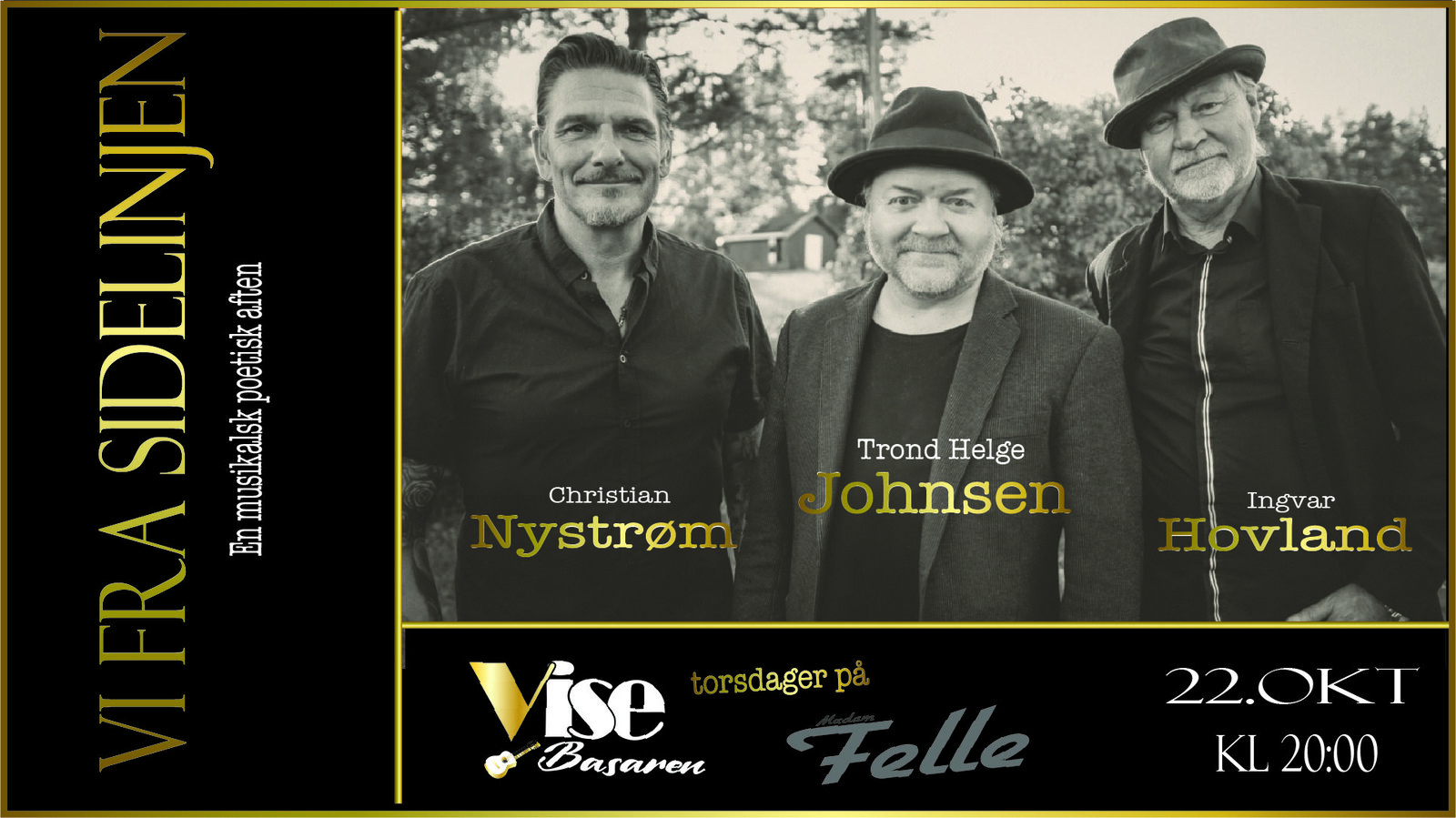 TROND HELGE JOHNSEN er tilbake sammen med Christian Nystrøm og Ingvar Hovland