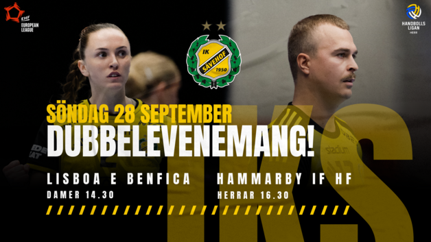 Event image Dubbelevenemang Sävehof vs Benfica (d) - Sävehof vs Hammarby (h)