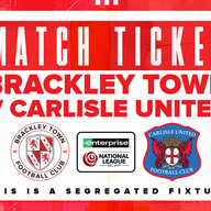 Event image Brackley Town v Carlisle United FC – Enterprise National League – Wednesday 3rd September 2025 - KO 7.45pm HOME TICKETS ONLY