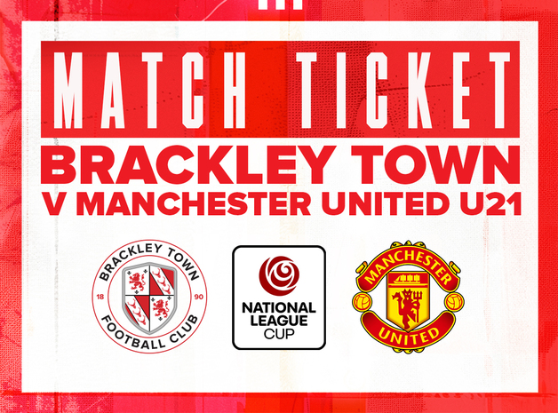 Event image  Brackley Town v Manchester United - National League Cup - Tuesday 16th September 2025 - KO 7:30pm
