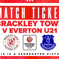 Event image  Brackley Town v Everton U21s - National League Cup - Tuesday 21st October 2025 - KO 7:45pm