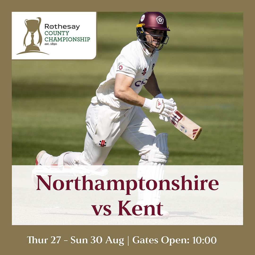 Event image Northamptonshire V Kent | Rothesay County Championship 